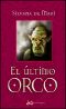 [L'Ultimo Elfo 02] • El Último Orco